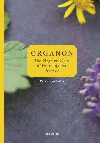 Organon - the magnum opus of homeopathic practice