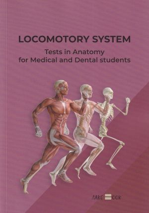 Locomotory System. Test in Anatomy for Medical and Dental Students